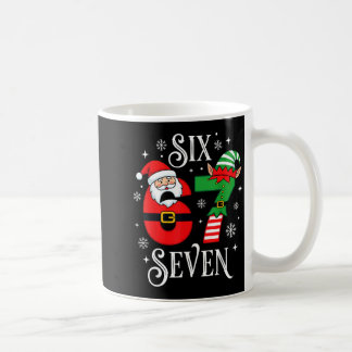 Funny Six Seven 67 Meme 6 7 Elf Santa Christmas Pa Coffee Mug