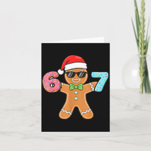 Funny Six Seven 67 Meme 6 7 Gingerbread Christmas  Card
