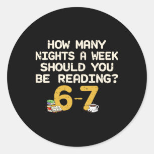 Funny Six Seven 67 Meme Book Lover Reading 6 7 Shi Classic Round Sticker