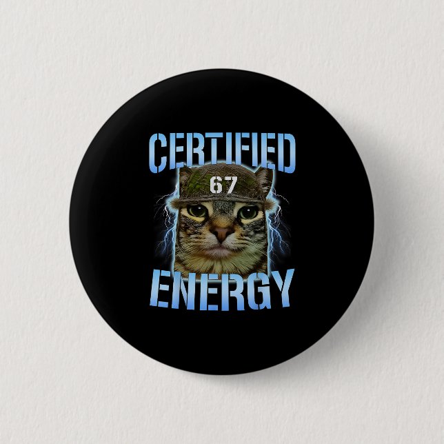 Funny Six Seven 67 Meme Certified Energy Cursed Ca 6 Cm Round Badge (Front)