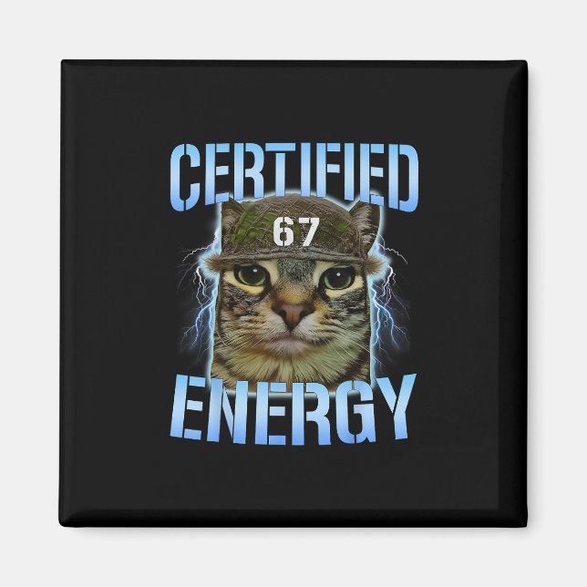 Funny Six Seven 67 Meme Certified Energy Cursed Ca Magnet (Front)
