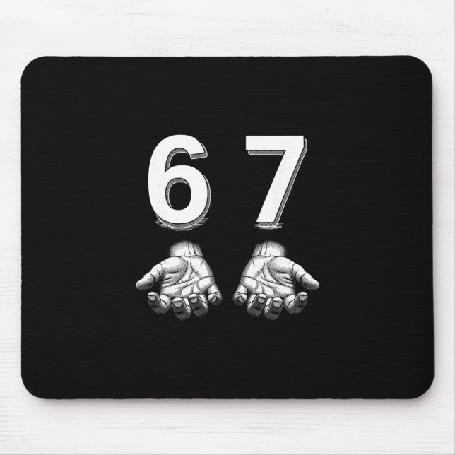 Funny Six Seven 67 Meme Gen Alpha Slang Hands  Mouse Mat (Front)