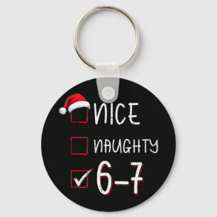 Funny Six Seven 67 Meme Nice Naughty Christmas Shi Key Ring