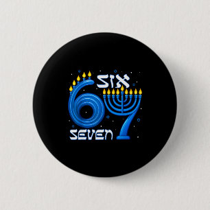 Funny Six Seven 67 Meme Sarcastic Hanukkah Chanuka 6 Cm Round Badge