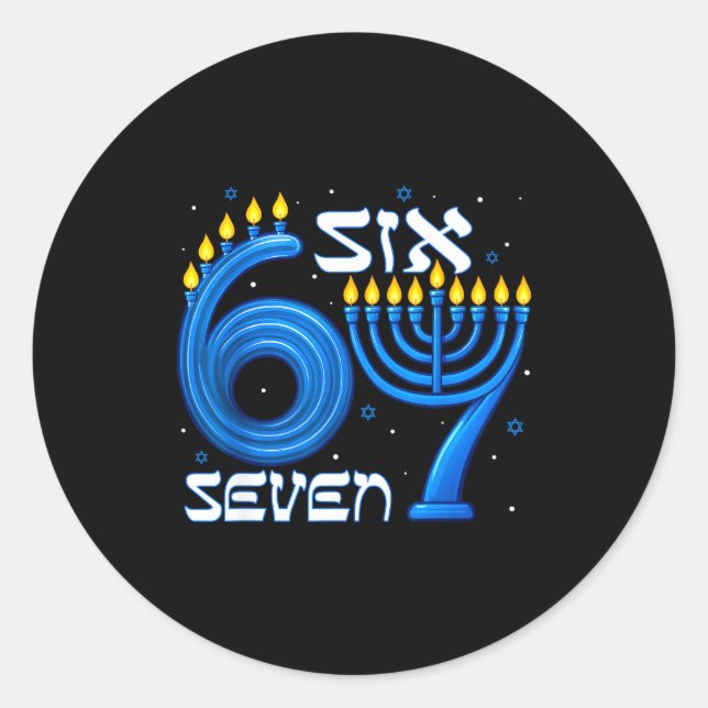 Funny Six Seven 67 Meme Sarcastic Hanukkah Chanuka Classic Round Sticker (Front)