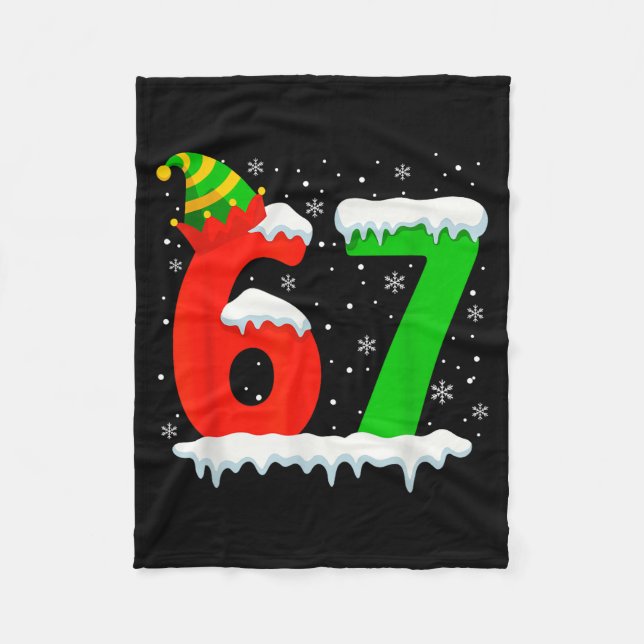 Funny Six Seven 67 Meme Saying 6 7 Elf Christmas T Fleece Blanket (Front)