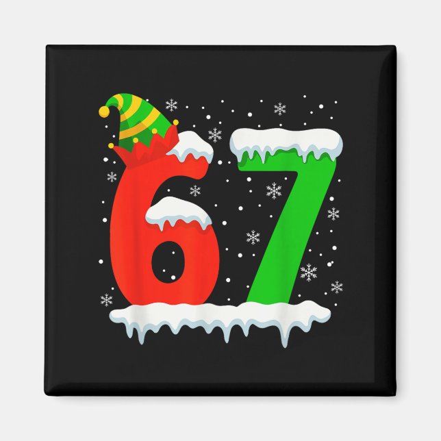 Funny Six Seven 67 Meme Saying 6 7 Elf Christmas T Magnet (Front)