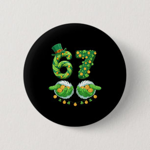 Funny Six Seven 67 Meme Shamrocks St Patricks Day 6 Cm Round Badge