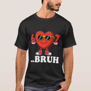 Funny Six Seven 6 7 Bruh 67 Meme Valentine Boys Gi T-Shirt