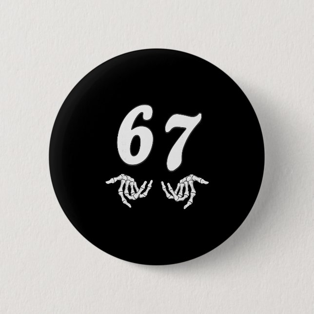 Funny Six Seven 6 7 Meme 67 Skeleton Hand Hallowee Cm Round Badge (Front)