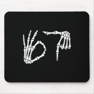 Funny Six Seven 6 7 Meme 67 Skeleton Hand Hallowee Mouse Mat