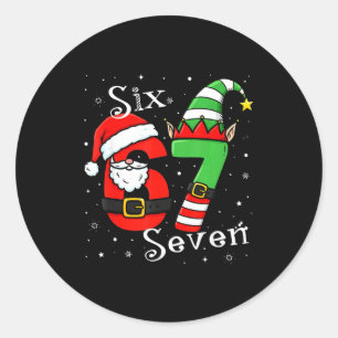 Funny Six Seven 6 7 Meme Christmas Santa Elf Numbe Classic Round Sticker