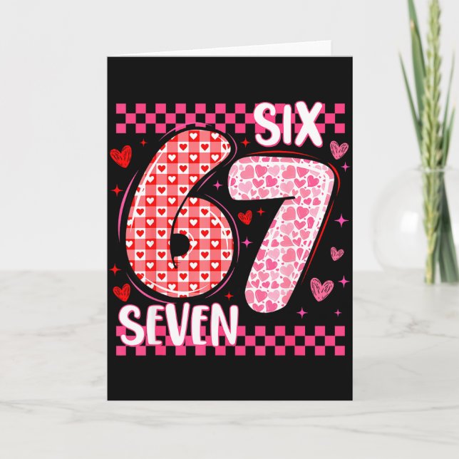 Funny Six Seven 6 7 Meme For Men Women Kids Valent Card (Front)