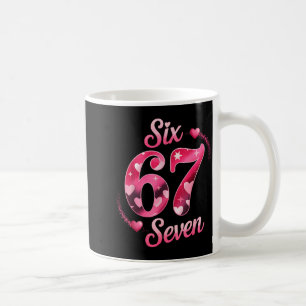 Funny Six Seven 6 7 Meme For Men Women Kids Valent Coffee Mug