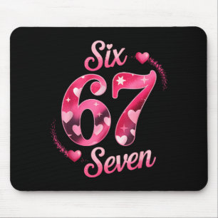 Funny Six Seven 6 7 Meme For Men Women Kids Valent Mouse Mat