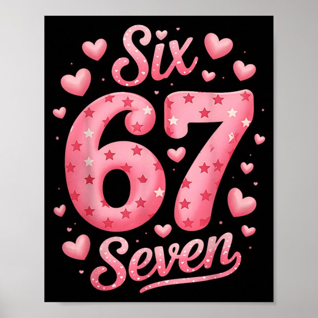 Funny Six Seven 6 7 Meme For Men Women Kids Valent Poster (Front)