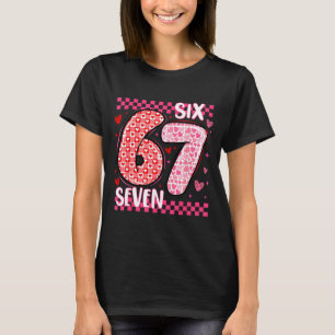 Funny Six Seven 6 7 Meme For Men Women Kids Valent T-Shirt