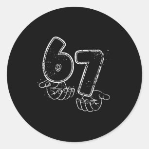 Funny Six Seven 6 7 Meme Gen Alpha Slang 6 7 Hands Classic Round Sticker