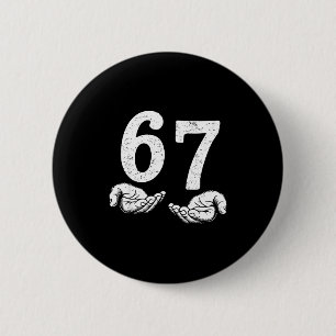 Funny Six Seven 6 7 Meme Gen Alpha Slang 6 7 Meme Cm Round Badge