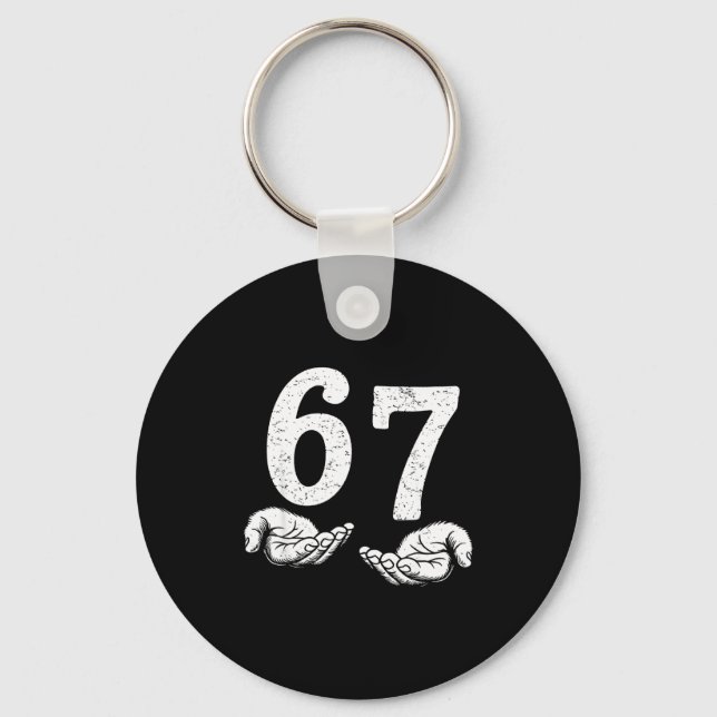 Funny Six Seven 6 7 Meme Gen Alpha Slang 6 7 Meme  Key Ring (Front)