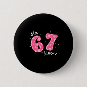 Funny Six Seven 6 7 Meme Gen Alpha Slang 6 7 Nk Cu 6 Cm Round Badge