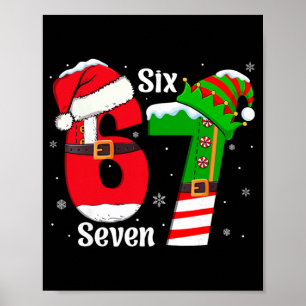 Funny Six Seven 6 7 Meme Gen Alpha Slang Santa Elf Poster
