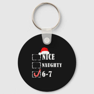 Funny Six Seven 6-7 Meme Nice Naughty 67 Christmas Key Ring
