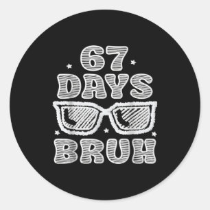 Funny Six Seven 6 7 Meme Teacher 67 Days Bruh Sung Classic Round Sticker