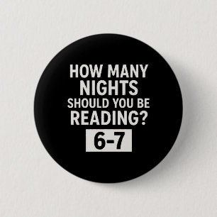 Funny Six Seven 6 7 Meme Teacher Design Reading 6- Cm Round Badge