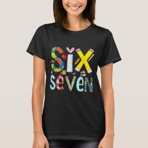 Funny Six Seven 6 7 Meme Teacher Gift For Men Wome T-Shirt