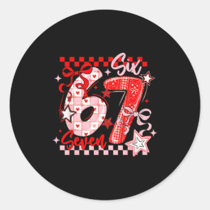 Funny Six Seven 6 7 Meme Valentine Girl  Classic Round Sticker