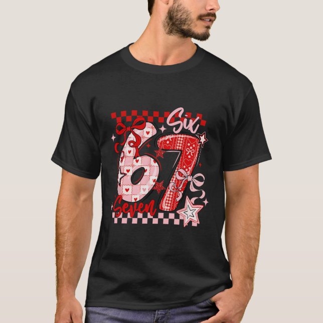Funny Six Seven 6 7 Meme Valentine Girl  T-Shirt (Front)