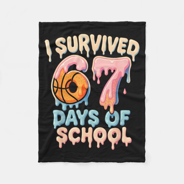 Funny Six Seven 6 7 Meme Z Gen I Survived 67 Days  Fleece Blanket (Front)
