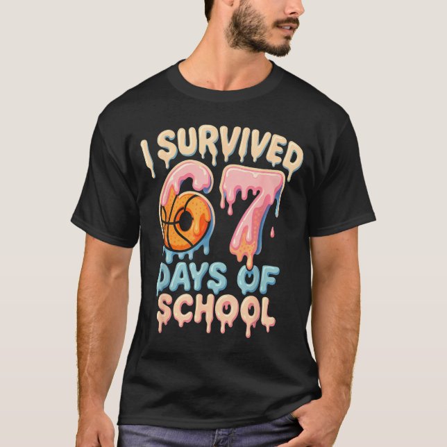 Funny Six Seven 6 7 Meme Z Gen I Survived 67 Days  T-Shirt (Front)