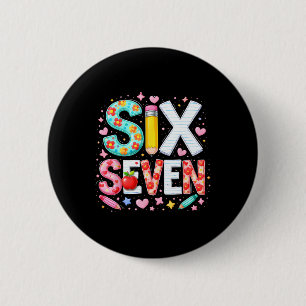 Funny Six Seven 6 7 Teacher Meme Math Clroom Humor Cm Round Badge