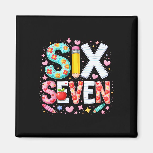 Funny Six Seven 6 7 Teacher Meme Math Clroom Humor Magnet (Front)