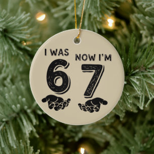 Funny Six Seven Birthday Meme 6 7 Years Old Bday Ceramic Tree Decoration