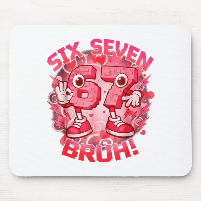Funny Six Seven Bruh 67 Brainrot Meme Valentine's  Mouse Mat (Front)