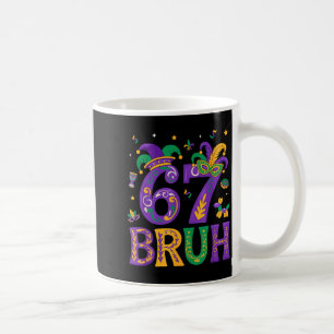 Funny six seven bruh 67 mardi gras boys girls kids coffee mug