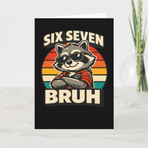 Funny Six Seven Bruh Raccoon Retro Attitude Cool Card
