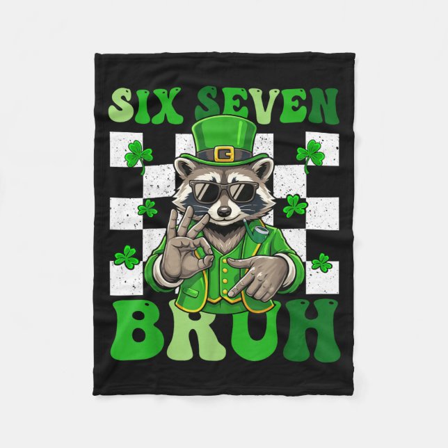 Funny six seven bruh racoon st patricks day 67 fleece blanket (Front)