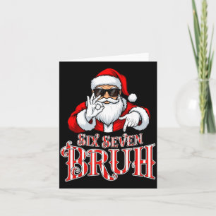 Funny Six Seven Bruh Santa Meme Christmas 67 Card