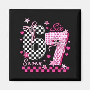 Funny Six Seven Coquette 6 7 Meme Men Women Valent Magnet