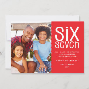 Funny SIX-SEVEN Family Photo Christmas Holiday Card