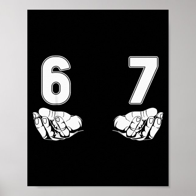 Funny Six Seven Gen Alpha Slang Meme 6 7 Costume  Poster (Front)