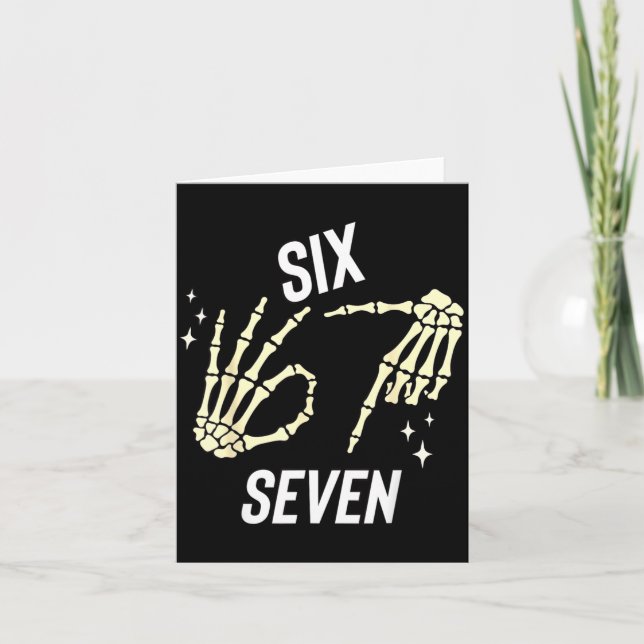 Funny Six Seven Gen Alpha Slang Meme 6 7 Skeleton  Card (Front)