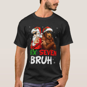 Funny Six Seven Meme 6 7 Bruh Santa Bigfoot Christ T-Shirt