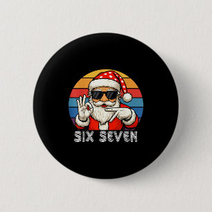 Funny Six Seven Meme Christmas Cool Santa Saying 6 6 Cm Round Badge