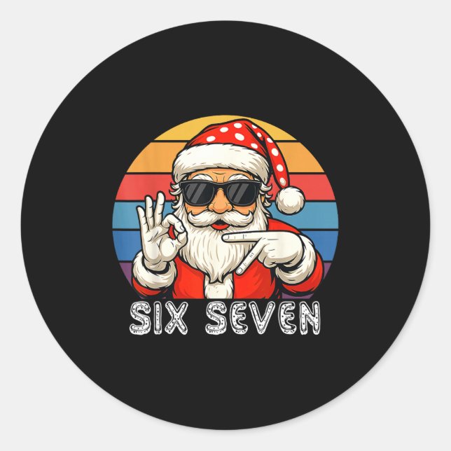 Funny Six Seven Meme Christmas Cool Santa Saying 6 Classic Round Sticker (Front)