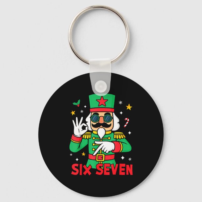 Funny Six Seven Meme Christmas Nutcracker Saying 6 Key Ring (Front)